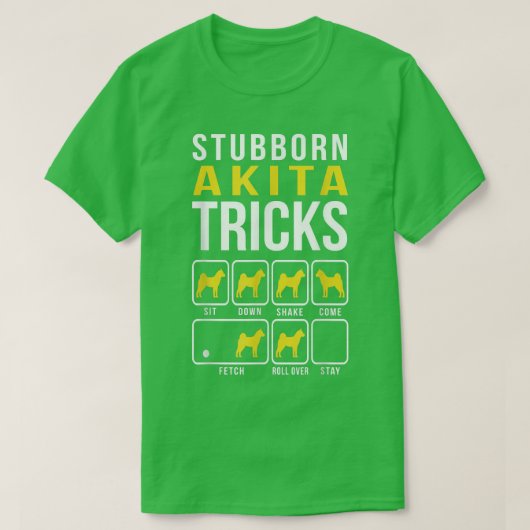Stubborn Akita Tricks Funny Akita T-shirt (Design voorkant)