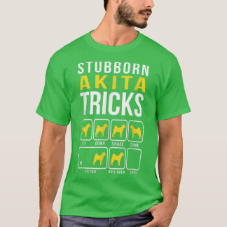 Stubborn Akita Tricks Funny Akita T-shirt