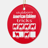 Stubborn American Eskimo Tricks Keramisch Ornament (Links)