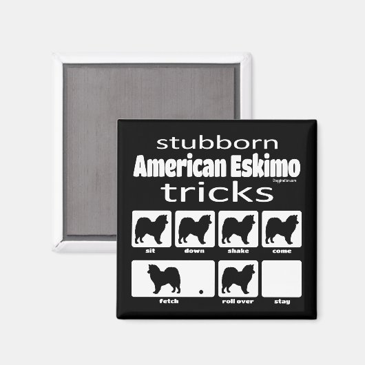 Stubborn American Eskimo Tricks Magneet (Voorkant / Achterkant)