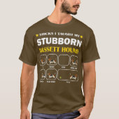Stubborn Bassett Hound Dog Tricks Training Gift T-shirt (Voorkant)