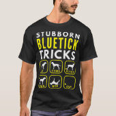 Stubborn Bluetick Tricks - Dog Training T-shirt (Voorkant)