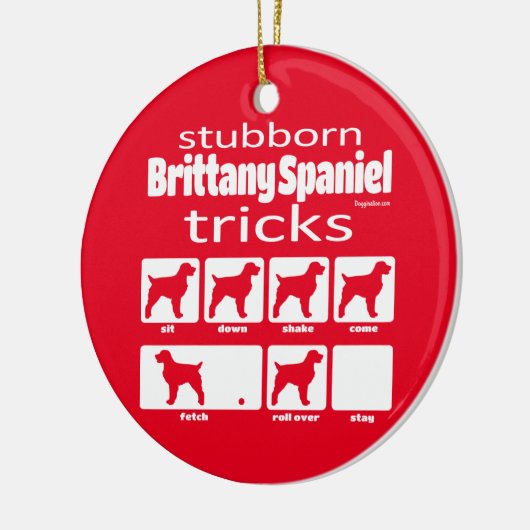 Stubborn Brittany Spaniel Tricks Keramisch Ornament (Links)