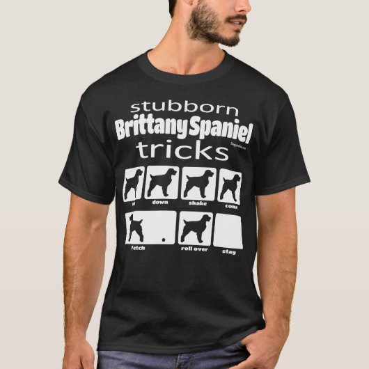 Stubborn Brittany Spaniel Tricks T-shirt (Voorkant)