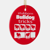 Stubborn Bulldog Tricks Keramisch Ornament (Rechts)