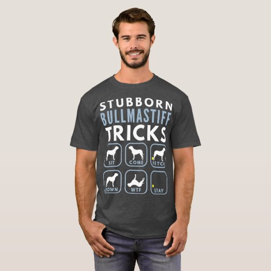 Stubborn Bullmastiff Tricks - Dog Training T-shirt (Voorkant volledig)