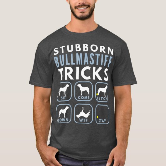 Stubborn Bullmastiff Tricks - Dog Training T-shirt (Voorkant)