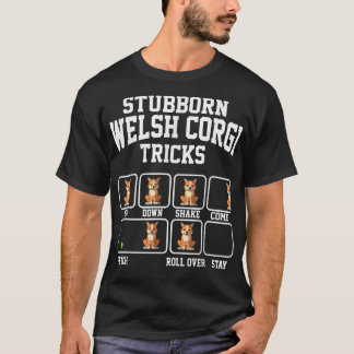 Stubborn Cardigan Welsh Corgi Dog Tricks Funny Dog T-shirt