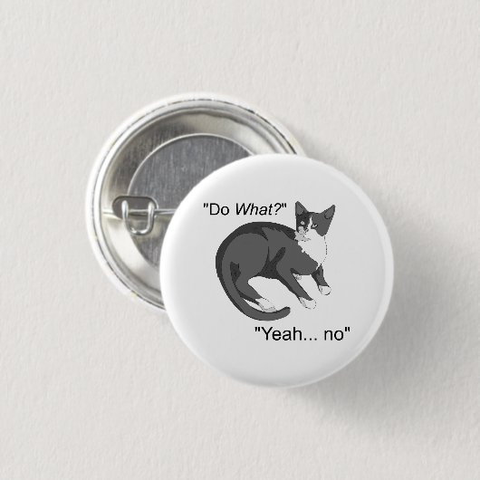 Stubborn Cat Ronde Button 3,2 Cm (Voorkant /achterkant)