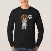 Stubborn Cavalier King Charles Spaniel Dog T-shirt (Voorkant)
