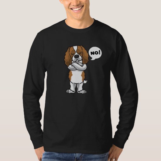 Stubborn Cavalier King Charles Spaniel Dog T-shirt (Voorkant)
