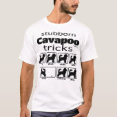 Stubborn Cavapoo Tricks T-shirt (Voorkant)
