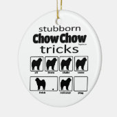 Stubborn Chow Chow Tricks Keramisch Ornament (Links)