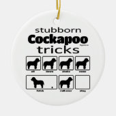 Stubborn Cockapoo Tricks Keramisch Ornament (Voorkant)