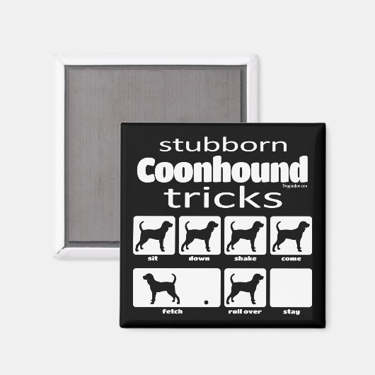 Stubborn Coonhound Tricks Magneet (Voorkant / Achterkant)