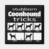 Stubborn Coonhound Tricks Magneet (Voorkant)