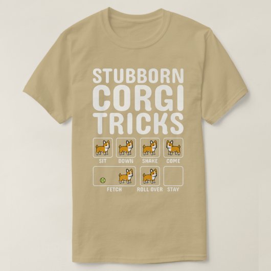 Stubborn Corgi Tricks Dog T-shirt (Design voorkant)