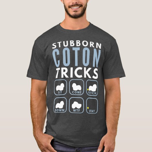 Stubborn Coton de Tulear Tricks - Dog Training T-shirt (Voorkant)