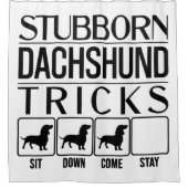 Stubborn Dachshund Tricks, Funny Dog Gift, Funny D Douchegordijn (Voorkant)
