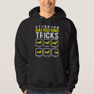 Stubborn Dachshund Tricks Hoodie