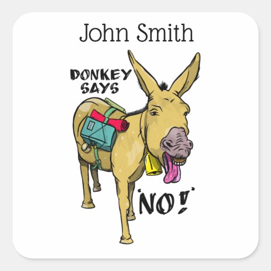 Stubborn donkey Funny mule Vierkante Sticker (Voorkant)