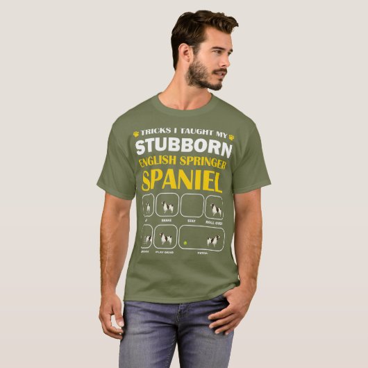 Stubborn English Springer Spaniel Dog Tricks T-shirt (Voorkant volledig)