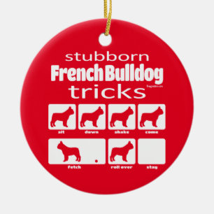 Stubborn French Bulldog Tricks Keramisch Ornament