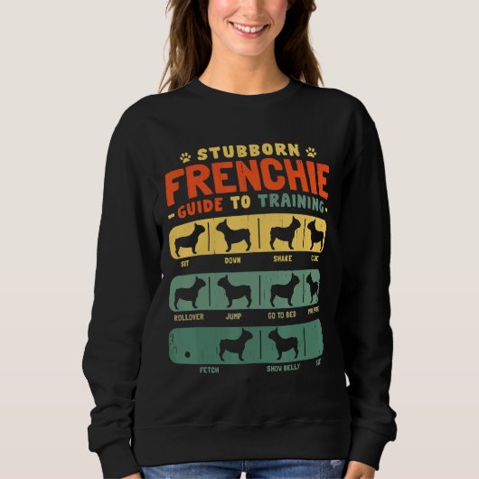 Stubborn Frenchie Trui (Voorkant)
