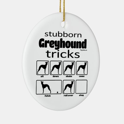 Stubborn Greyhound Tricks Keramisch Ornament (Rechts)