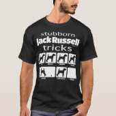 Stubborn Jack Russell Terrier Tricks T-shirt (Voorkant)