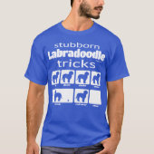 Stubborn Labradoodle Tricks T-shirt (Voorkant)