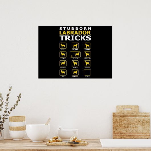 Stubborn Labrador Dog Tricks Funny Poster (Keuken)