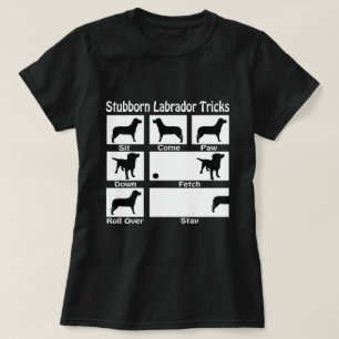 Stubborn Labrador Tricks Dog Geëerd T-shirt