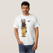 Stubborn Malinois Belgian Shepherd Dog funny  T-shirt (Voorkant volledig)