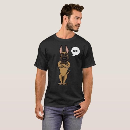 Stubborn Malinois Dog Belgium Shepherd Dog T-shirt (Voorkant volledig)