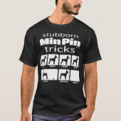 Stubborn Min Pin Tricks T-shirt (Voorkant)