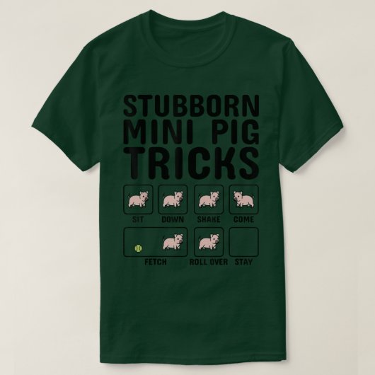 Stubborn Mini Pig Tricks Pet 5366 T-shirt (Design voorkant)