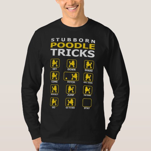 Stubborn Poodle Dog Tricks Funny T T-shirt (Voorkant)