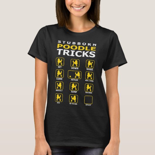 Stubborn Poodle Dog Tricks Funny T T-shirt (Voorkant)