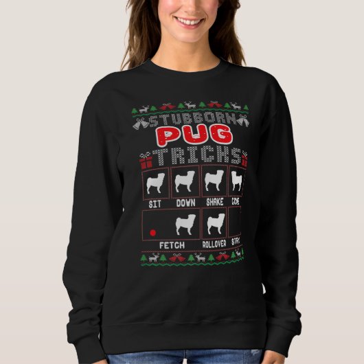 Stubborn Pug Tricks Dog Funny Ugly Merry Christma Trui (Voorkant)