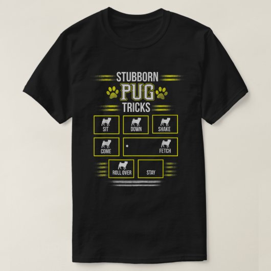 STUBBORN PUG TRICKS Funny Pugs Puggle Hups T-shirt (Design voorkant)