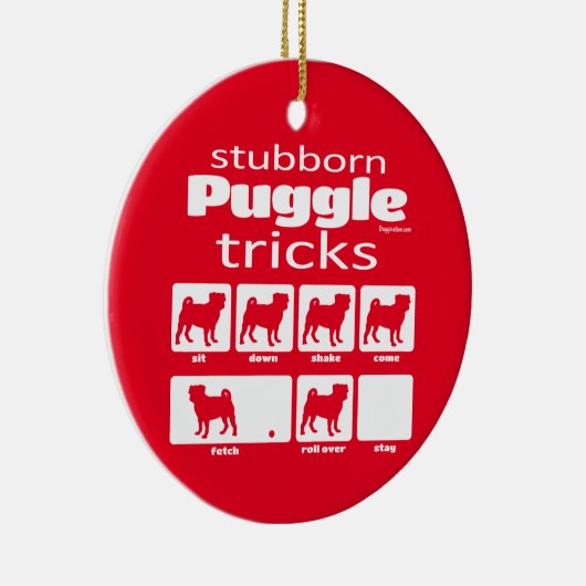 Stubborn Puggle Tricks Keramisch Ornament (Rechts)