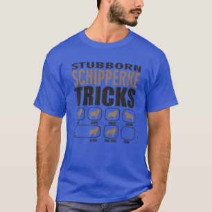 Stubborn Schipperke Design for Passionate Dog Love T-shirt