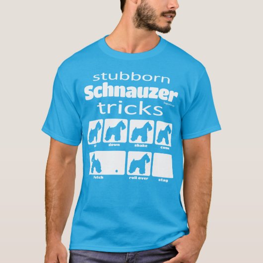 Stubborn Schnauzer Tricks T-shirt (Voorkant)