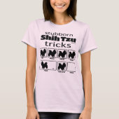 Stubborn Shih Tzu Tricks T-shirt (Voorkant)