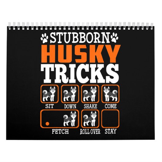 Stubborn Siberian Husky Tricks Funny Gift Dogs Kalender (Hoes)