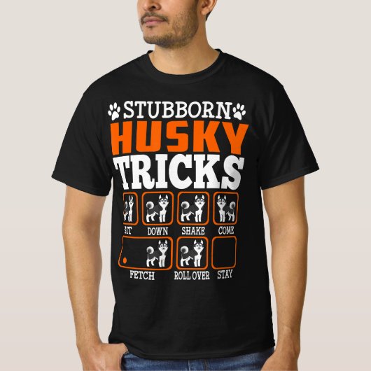 Stubborn Siberian Husky Tricks Funny Gift T-shirt (Voorkant)
