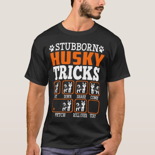 Stubborn Siberian Husky Tricks Funny T-shirt (Voorkant)