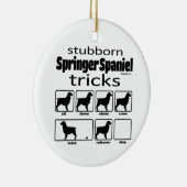 Stubborn Springer Spaniel Tricks Keramisch Ornament (Rechts)