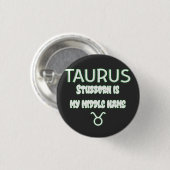 Stubborn Taurus Ronde Button 3,2 Cm (Voorkant /achterkant)
